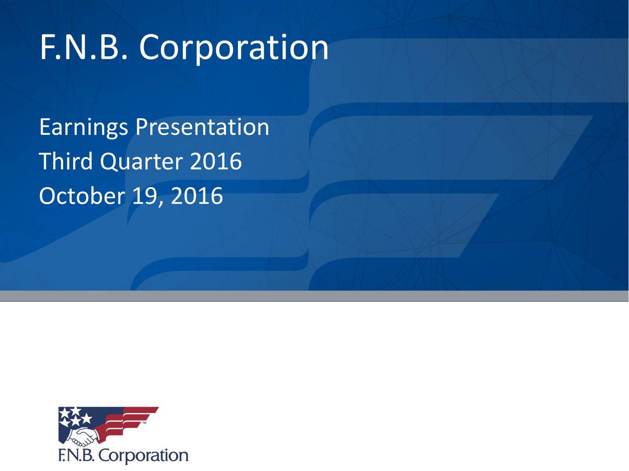 Earnings Presentation Third Quarter 2016 October 19, 2016